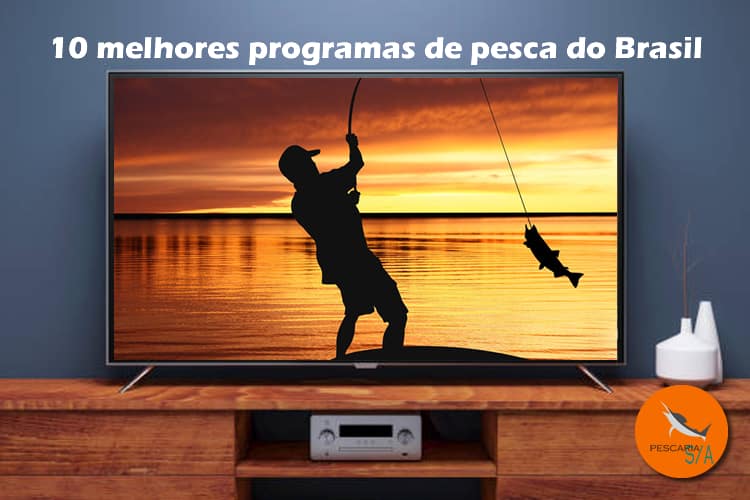 10 melhores programas de pesca do Brasil