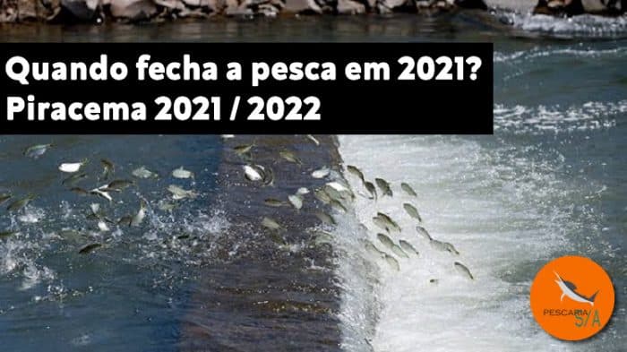 quando fecha a pesca em 2021 piracema 2021 2022